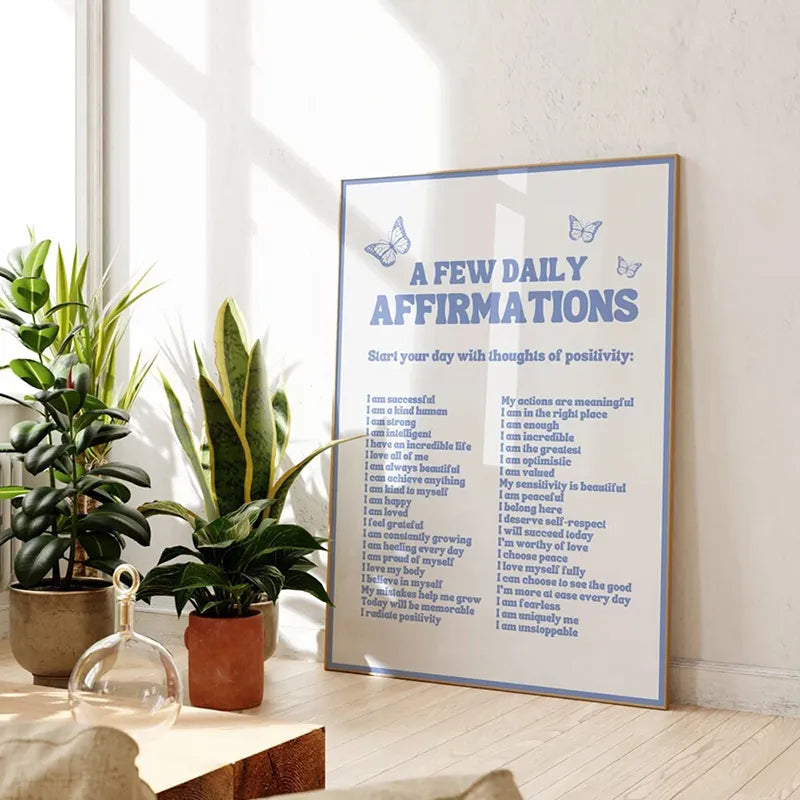 A Few Daily Affirmations Wall Print
