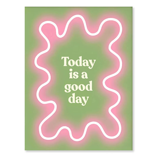 Today Is A Good Day Pastel Glow Wall Print