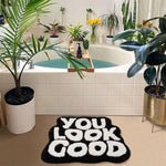 You Look Good Bath Mat